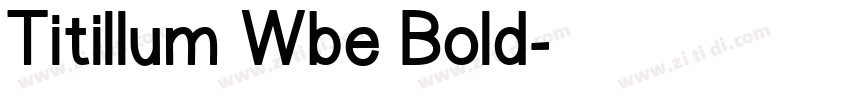 Titillum Wbe Bold字体转换